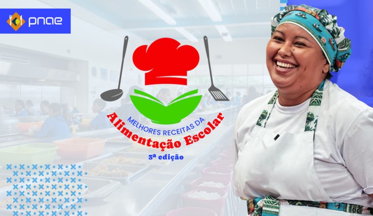Começam inscrições para o 3º Concurso Melhores Receitas da Alimentação Escolar — Agência Gov