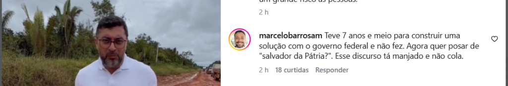 Em baixa nas pesquisas, Wilson grava na BR-319 e recebe cobranças: 'quer posar de salvador da Pátria?'